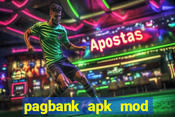 pagbank apk mod dinheiro infinito